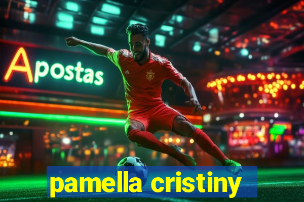 pamella cristiny